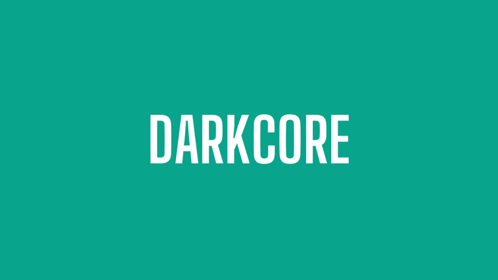 darkcore